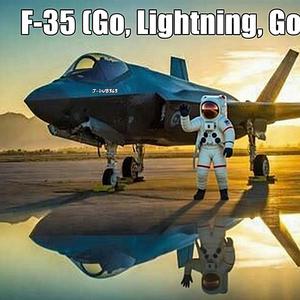 F-35 (Go, Lightning, Go!)