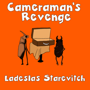 Cameraman's Revenge (GR Mix)