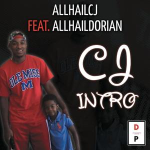 CJ Intro (feat. AllHailcj)