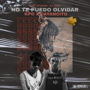 No te puedo olvidar (feat. Dayancito)