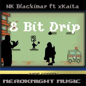 8 Bit Drip (feat. Xkaita)