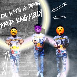 Cool With A Demon
