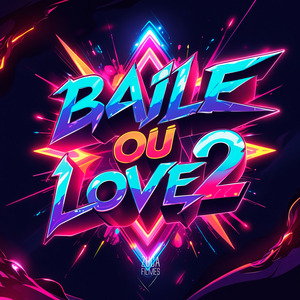 Baile ou Love 2