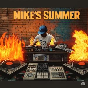 MIKE’S SUMMER FIRE