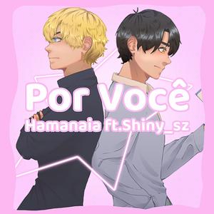 Por Você (feat. Shiny_sz)