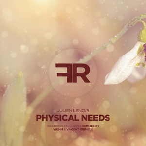 Physical Needs (Original Mix)
