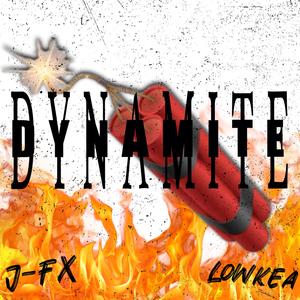 Dynamite (feat. Lowkea)