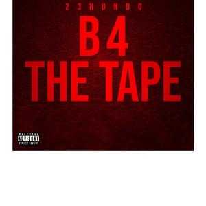 B4 The Tape