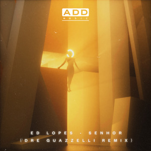 Senhor (Dre Guazzelli Remix)