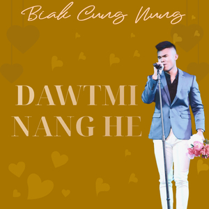 Dawtmi Nang He (feat. Biak Cung Nung)