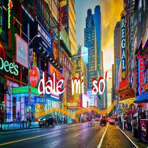 Dale Mi So´