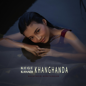 KEGE KANADI KHANGHANDA