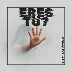 ERES TU?