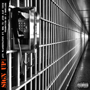 Sign Up (feat. Big Tc & J Leez)