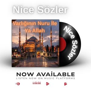 Varlığının Nuru İle Ya Allah