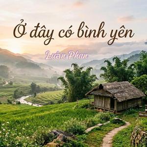 Ở Đây Có Bình Yên #1