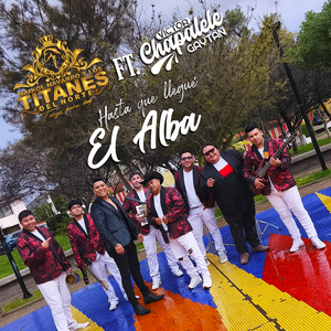 Hasta Que Llegue el Alba