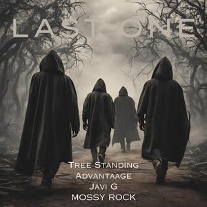 LAST ONE (feat. Advantaage, Javi G & MOSSY ROCK)