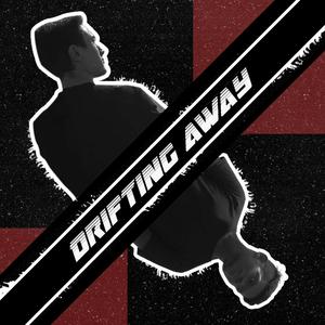 Drifiting Away