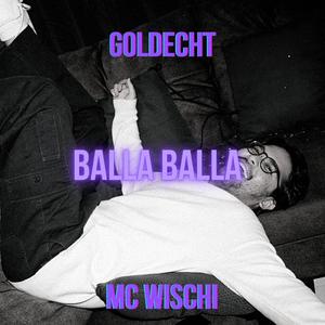 BALLA BALLA (feat. Mc Wischi)