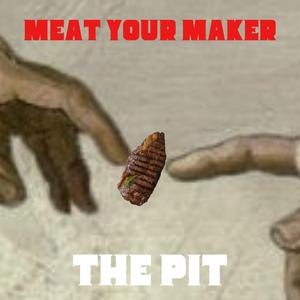 Meat Your Maker