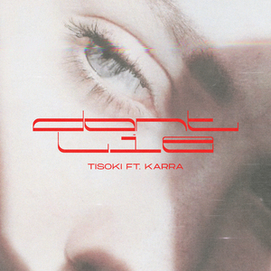Don't Lie (feat. KARRA) (Clean Mix)