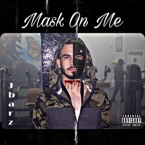 Mask on Me