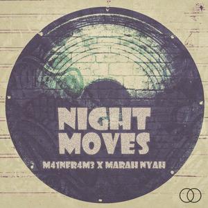 Night Moves (feat. Marah Nyah)