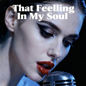That Feeling In My Soul