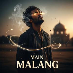 Main Malang (A Sufi Love Song)