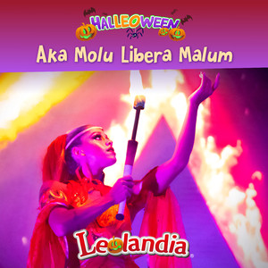 Aka Molu Libera Malum - Leolandia Halleoween