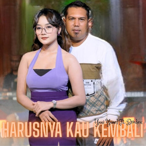 Harusnya Kau Kembali