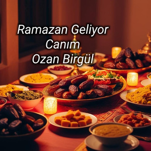 Ramazan Geliyor Canım