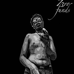 Zero funds