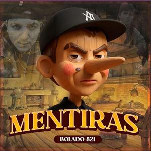 MENTIRAS (feat. Bolado 821)