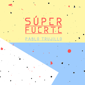 Súper Fuerte