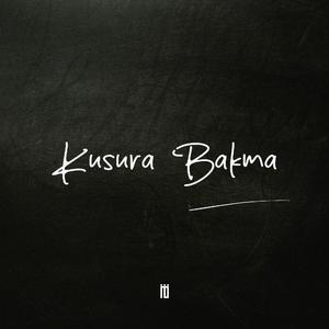 Kusura Bakma