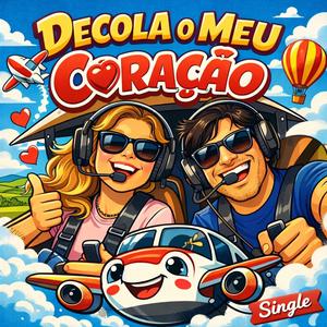 Decola meu coração