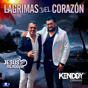 Lagrimas del corazon (feat. Kenddy German)
