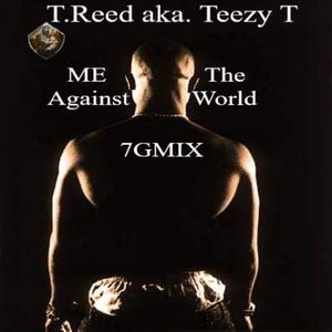 Me Against The World 7G