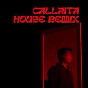 Callaíta (House Remix)