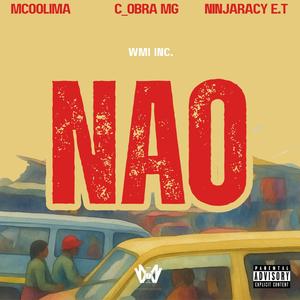 NAO (feat. COBRA MNGWANA, Mcoolima & NinjaRacy E.T)