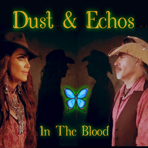 I FELT YOU ON THE WIND (DUST & ECHOS)