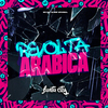 DJ BNF ORIGINAL - Revolta Arabica