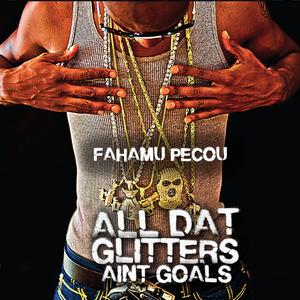All That Glitterz Aint Goalz
