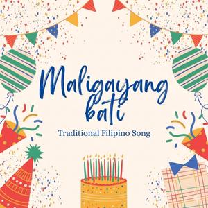 Maligayang Bati (Birthday Song) (Traditional Filipino Music)
