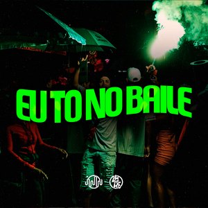 Eu Tô no Baile