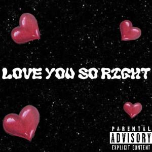 Love You So Right