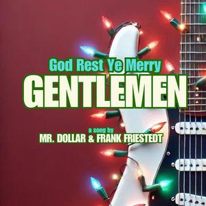 God Rest Ye Merry Gentlemen (feat. Frank Friestedt)
