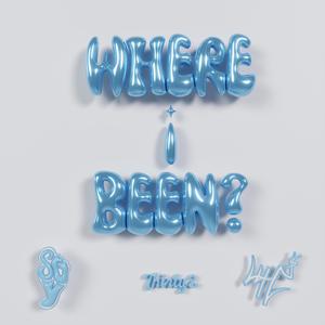 WHERE I BEEN? (feat. Thirty2 & SieteGang Yabbie)